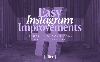 Easy Instagram Improvements: Marketing Your Page