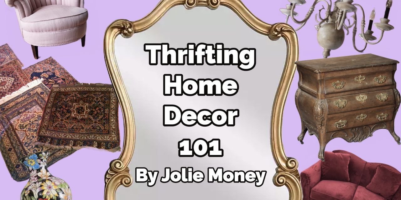 Thrifting Home Décor 101  
