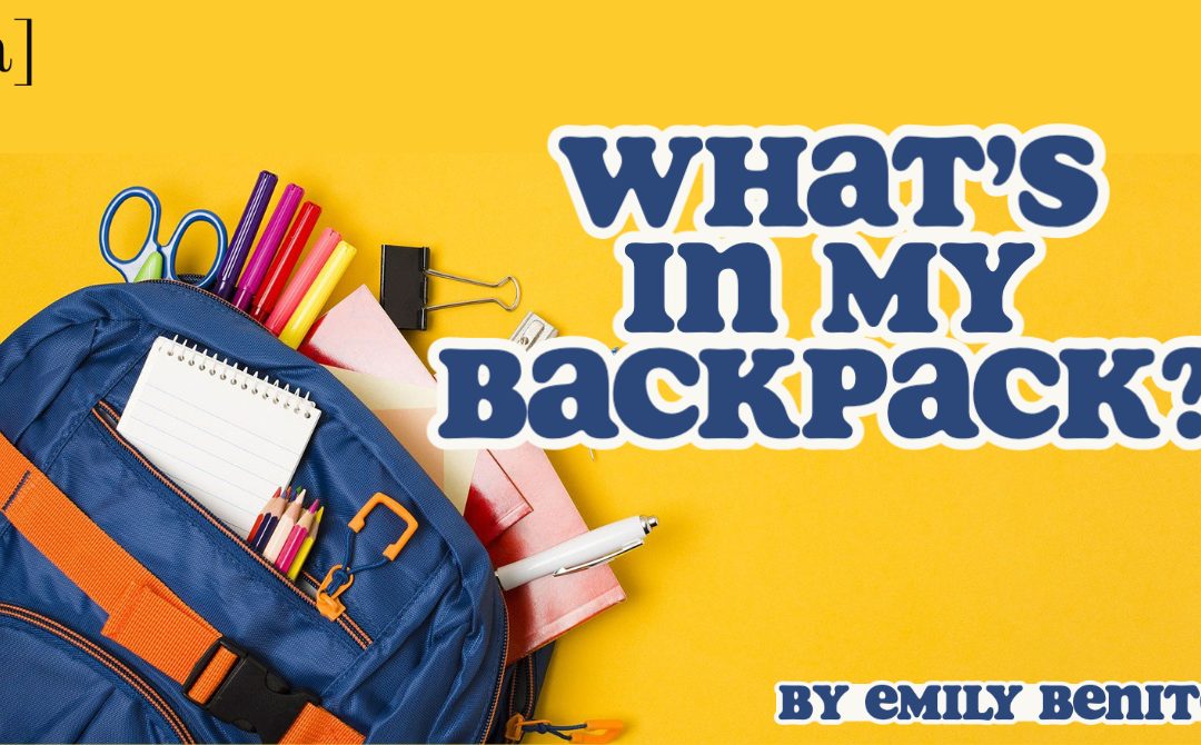What’s in my Backpack? A College Girl’s Quick Guide to Backpack Essentials