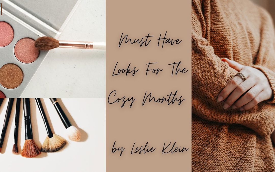 Must Have Looks for the Cozy Months