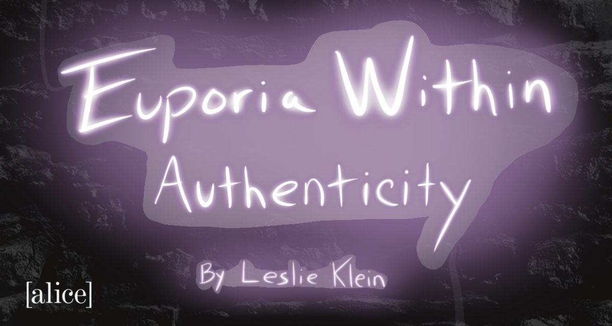 Euphoria Within Authenticity