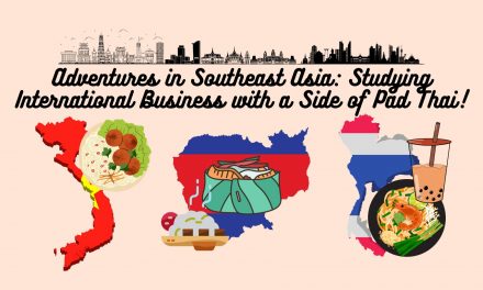 Adventures in Southeast Asia: Studying International Business with a Side of Pad Thai