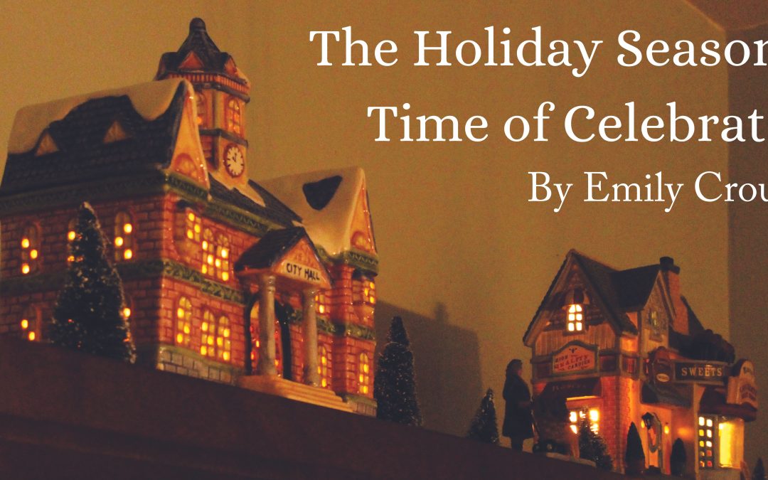 The Holiday Season: A Time of Celebration