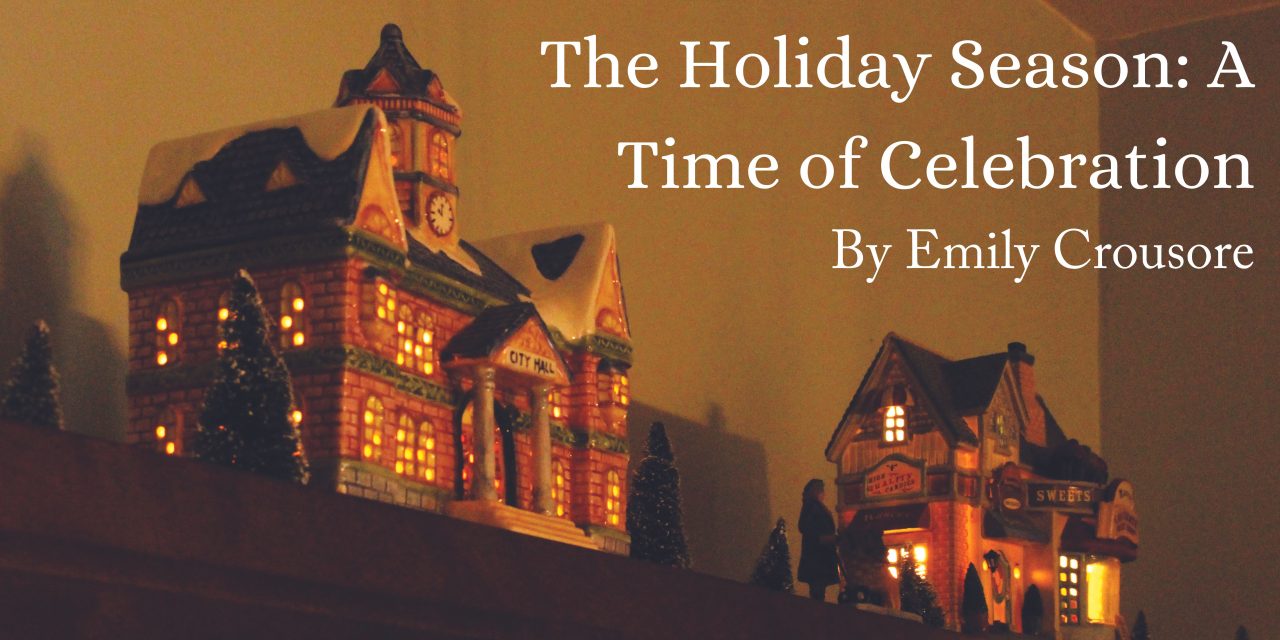 The Holiday Season: A Time of Celebration
