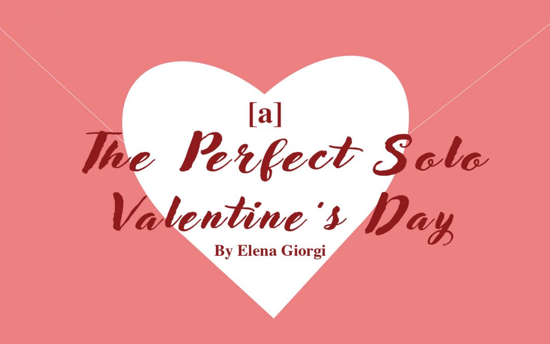 The Perfect Solo Valentine’s Day