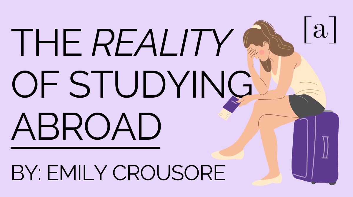 The Reality of Studying Abroad