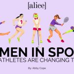 Women in Sports: Female Athletes are Changing the Game