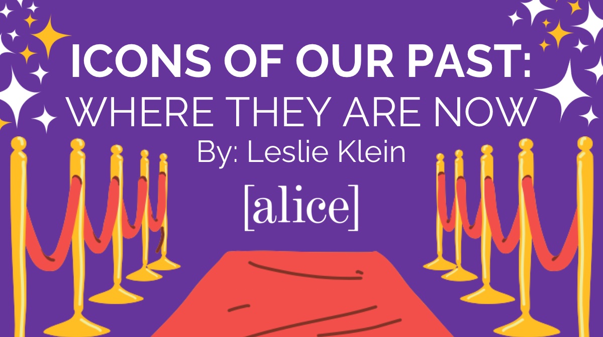 Icons of Our Past: Where Are They Now?