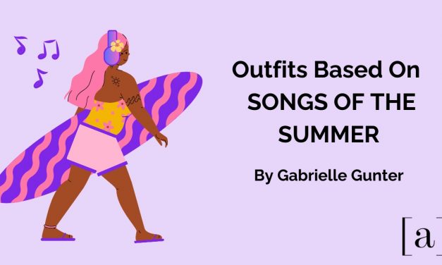 Outfits Based on the Songs of the Summer