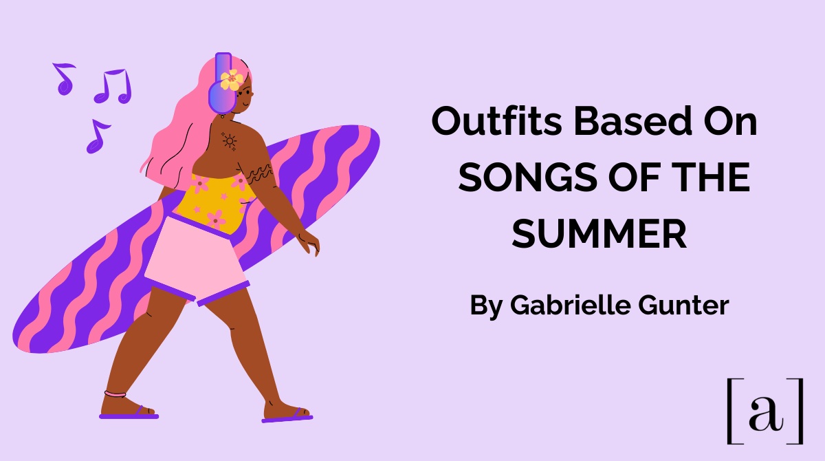 Outfits Based on the Songs of the Summer